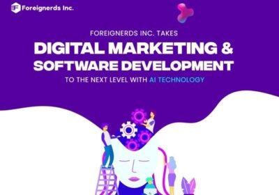 Foreignerds Inc. Takes Digital Marketing & Software Development to the Next Level with AI Technology