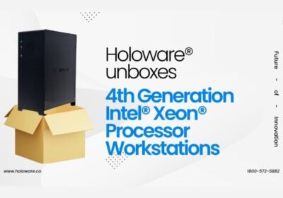 Holoware Introduces Advanced Solutions for the 4th Gen Intel® Xeon® Platform, Ensuring Optimum Performance for Cutting-Edge Technology