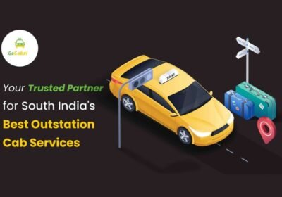 Gocabxi: Your Trusted Partner for South India’s Best Outstation Cab Services