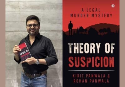 Unveiling a Literary Gem: “Theory of Suspicion” – A Legal Murder Mystery by Kirit Panwala and Rohan Panwala