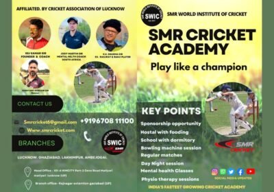 SMR Cricket Academy: Nurturing Lucknow’s Future Cricket Stars